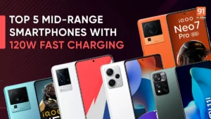 Top 5 Mid-Range Smartphones with 120W Fast Charging
