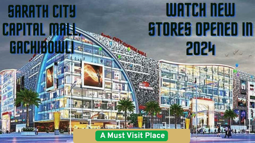 Explore Every Corner of Sarath City Capital Mall – Your Ultimate Guide to Luxury Shopping & Entertainment