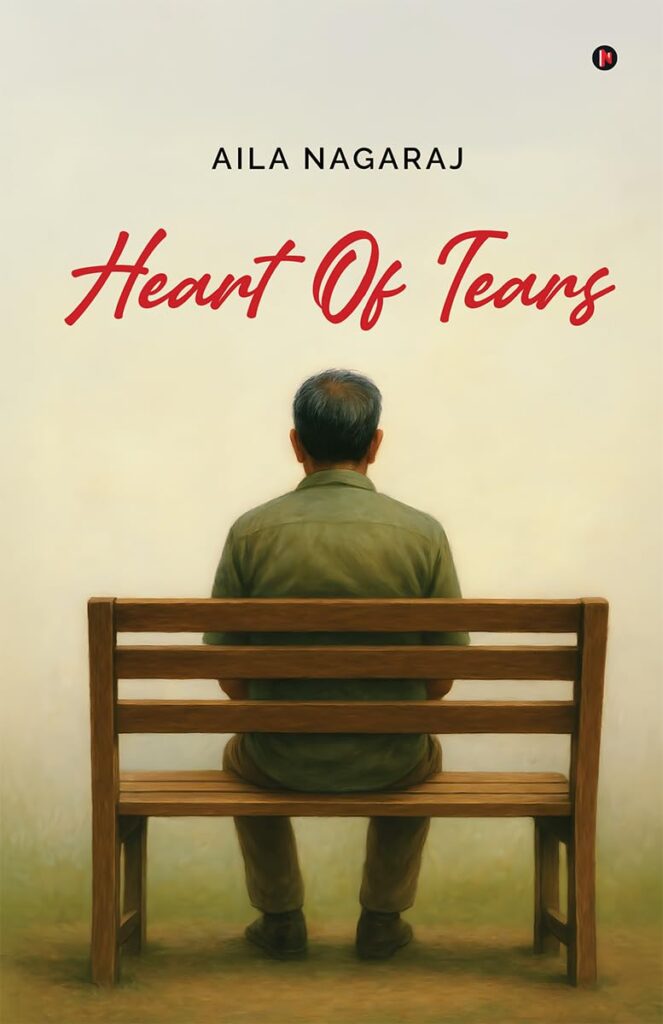 Discover why Heart Of Tears is being called one of the most emotional Indian fiction debuts. Aila Nagaraj brings love, loss, destiny, and hope to life with rare honesty.