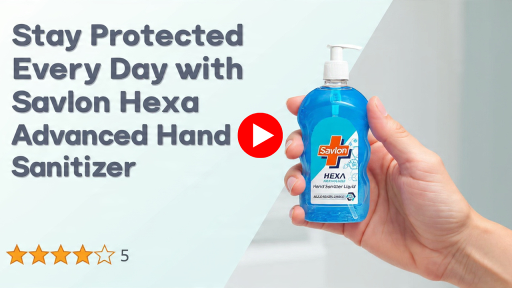 Savlon Hexa Advanced Hand Sanitizer demo video